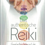 Barbara Simonsohn: Das authentische Reiki