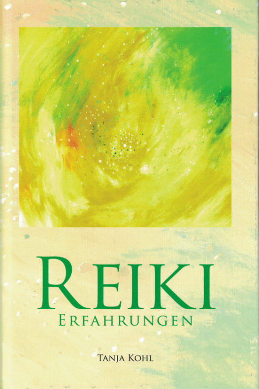 Tanja Kohl Reiki Erfahrungen