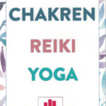 Hannah Bargfrede: Chakren, Reiki, Yoga