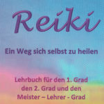 Rita Weber: Reiki. Ein Weg sich selbst zu heilen