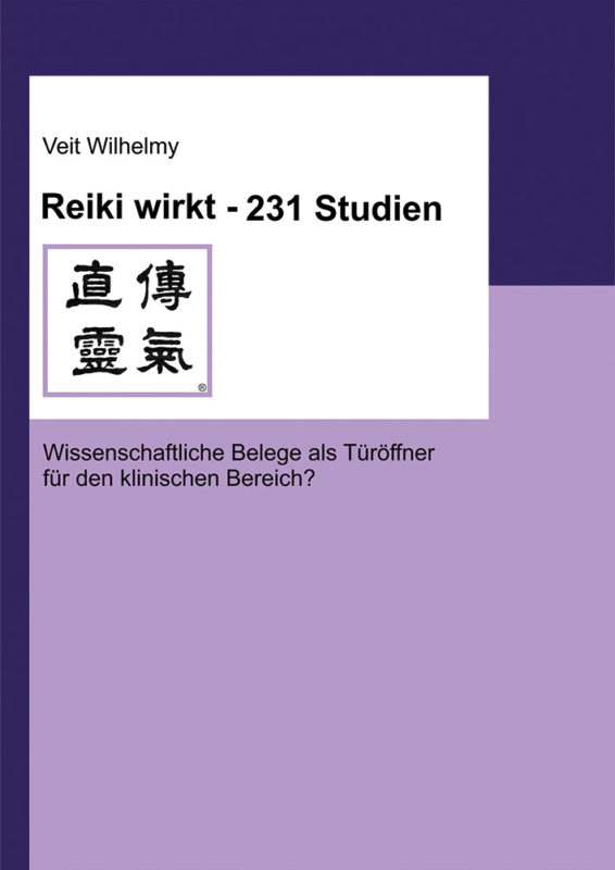 Veit Wilhelmy: Reiki wirkt – 231 Studien