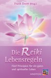 Reiki-Lebensregeln