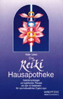 Walter Lübeck: Die Reiki-Hausapotheke