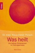 Klaus-Dieter Platsch:Was heilt