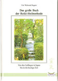 Ute Wehrend-Segers: Das große Buch der Reiki-Heilmethode